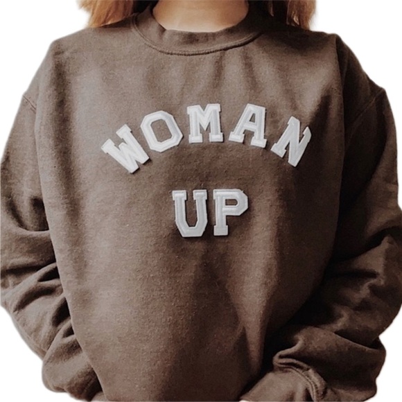necessTITTIES Sweaters - brown crewneck sweatshirt | “woman up” | strength